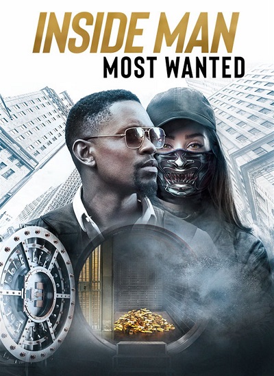 Inside Man: Most Wanted (2019) ปล้นข้ามโลก