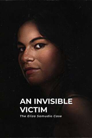 An Invisible Victim The Eliza Samudio Case (2024)